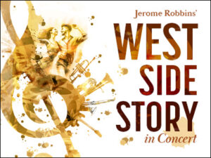 WEST SIDE STORY IN CONCERT: A GALA CELEBRATION