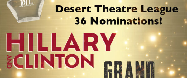Dezart Performs receives 36 Nominations from the Desert Theatre League